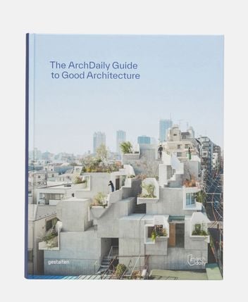 Book The Arch Daily Guide To Good Architecture